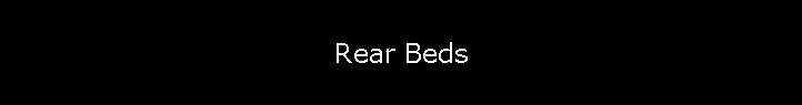 Rear Beds